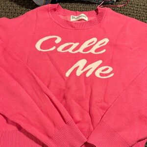 No Boundaries Hot Pink Crewneck Sweater with White 'Call Me' Script